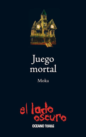 JUEGO MORTAL.. | MOKA