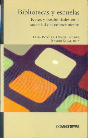 Bibliotecas y escuelas/ Libraries and Schools (Spanish Edition) | Goldin, Bonilla