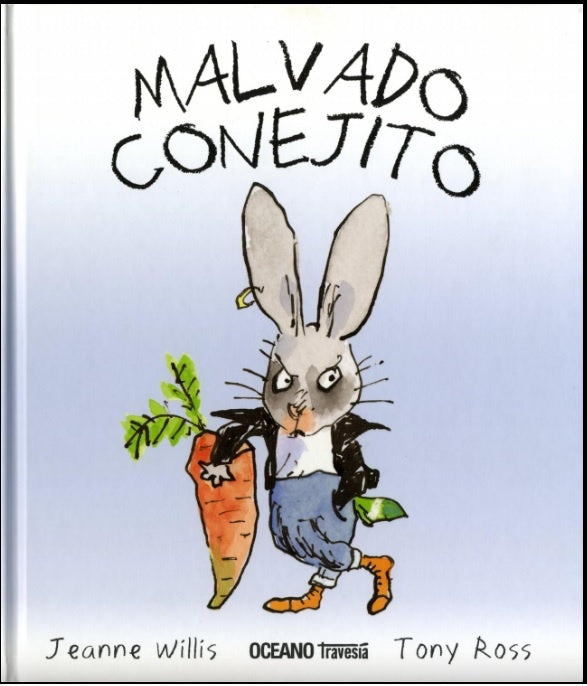 MALVADO CONEJITO | Jeanne Willis