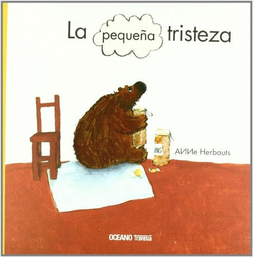 PEQUEÑA TRISTEZA, LA | ANNE HERBAUTS