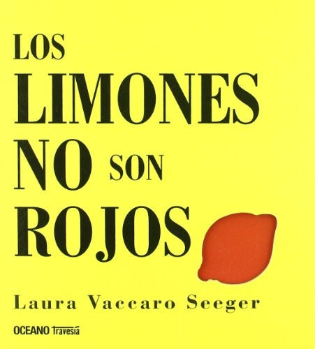 LIMONES NO SON ROJOS, LOS | LAURA VACCARO SEGER