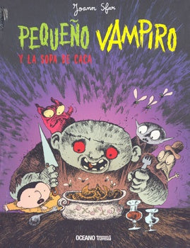 Pequeño vampiro y la sopa de caca* | Joann Sfar