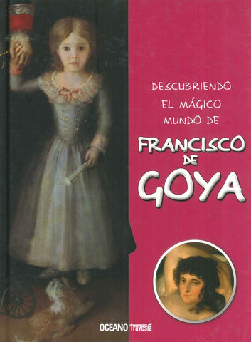 Descubriendo el mágico mundo de Francisco de Goya