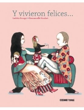 Y VIVIERON FELICES...