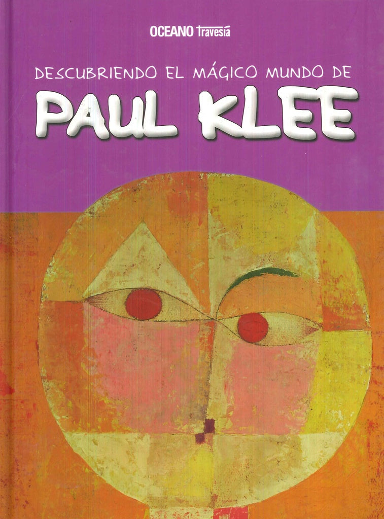 DESCUBRIENDO EL MAGICO MUNDO DE PAUL KLEE | VACIO