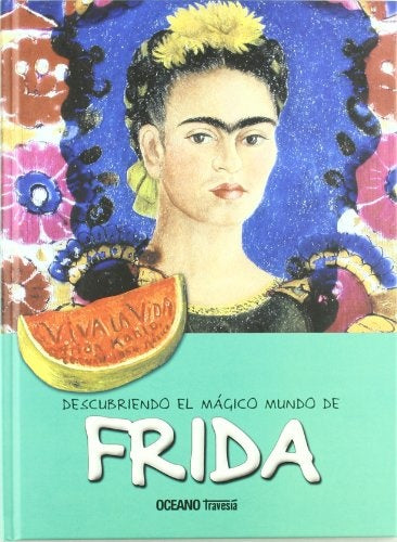 DESCUBRIENDO EL MAGICO MUNDO DE FRIDA KAHLO (NUEVO)