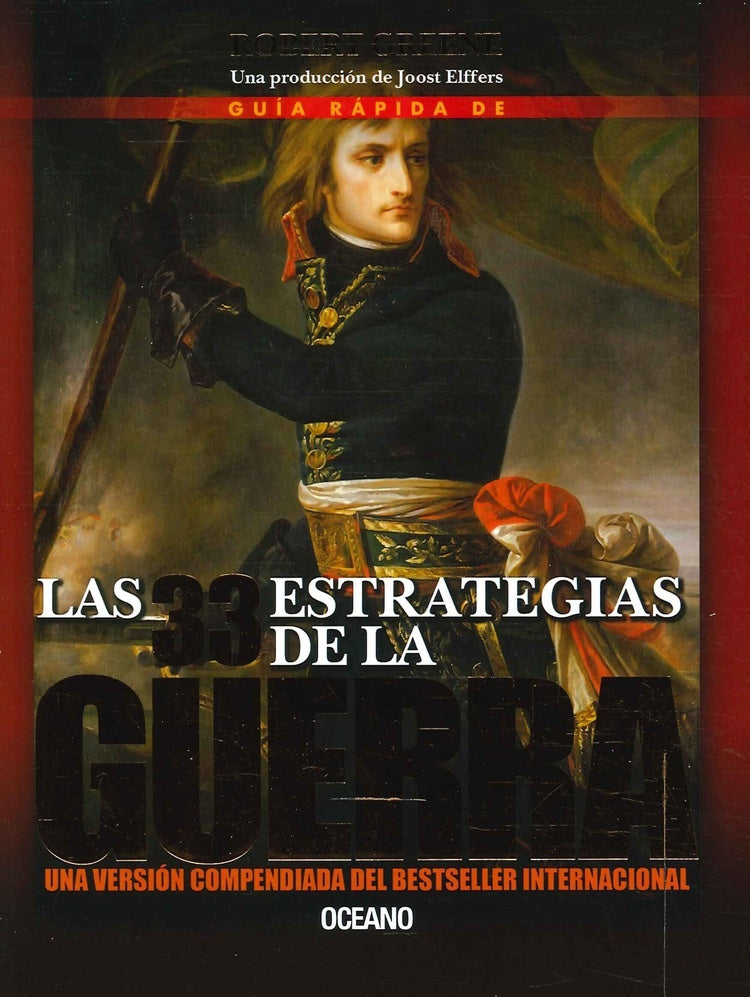 GUIA RAPIDA DE LAS 33 ESTRATEGIAS DE LA GUERRA.. | ROBERT GREENE