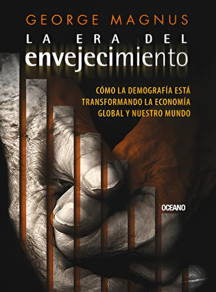 ERA DEL ENVEJECIMIENTO, LA | GEORGE MAGNUS