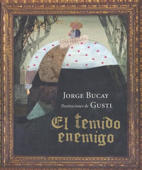 El temido enemigo | Jorge Bucay