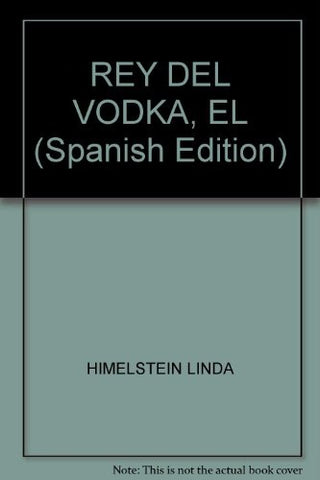 El rey del vodka | Linda Himelstein