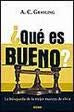 Que es buenos? | A. C. Grayling