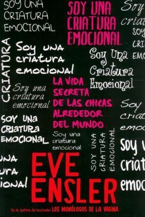 SOY UNA CRIATURA EMOCIONAL.. | Eve Ensler
