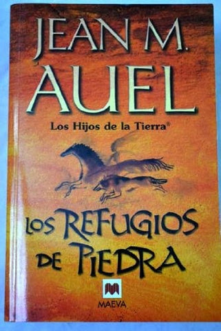 LOS REFUGIOS DE PIEDRA.. | JEAN M. AUEL