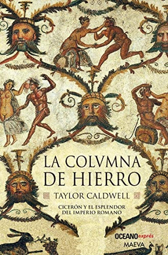 LA COLUMNA DE HIERRO.. | Taylor Caldwell