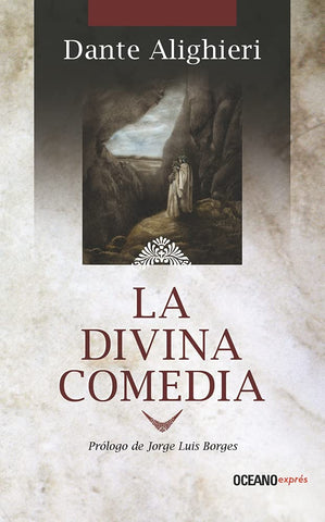 LA DIVINA COMEDIA PROLOGO DE JORGE LUIS BORGES* | Dante Alighieri