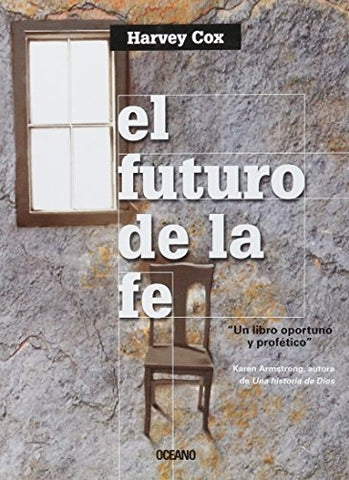 El futuro de la fe | Harvey Cox