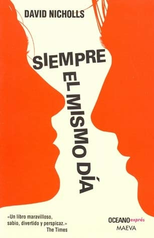 SIEMPRE EL MISMO DIA. | David Nicholls