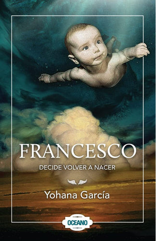 Francesco decide volver a nacer | Yohana García