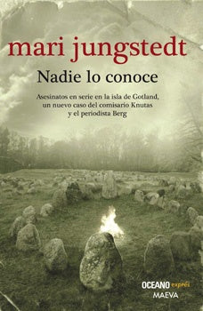 Nadie Lo Conoce * | MARI JUNGSTEDT