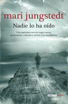 NADIE LO HA OIDO | MARI JUNGSTEDT
