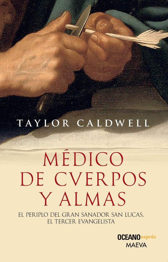 MEDICO DE CUERPOS Y ALMAS | Taylor Caldwell