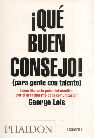 Que buen consejo  | George Lois