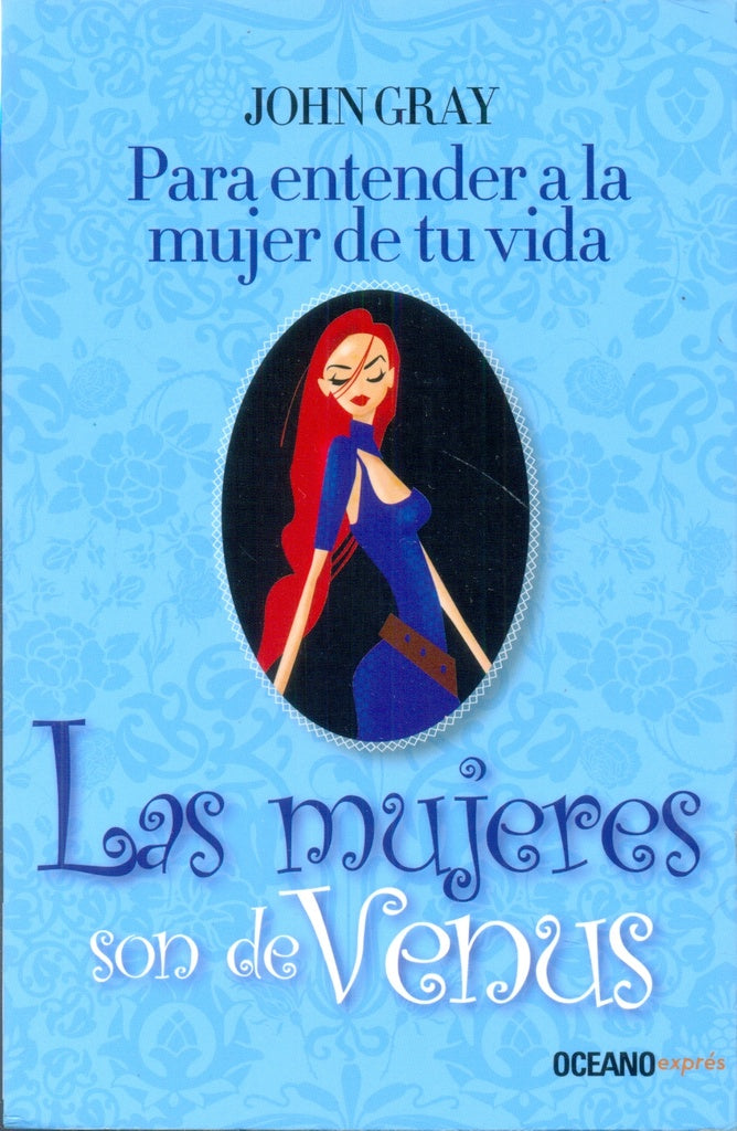 Para entender a la mujer de tu vida | John Gray