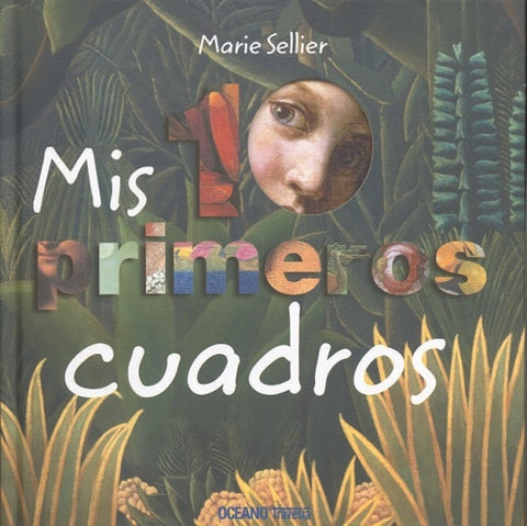 Mis diez primeros cuadros | Marie Sellier