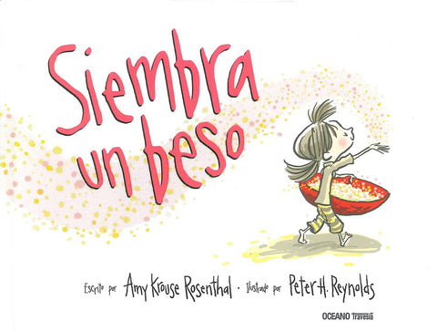 SIEMBRA UN BESO | KROUSE  ROSENTHAL