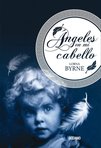 ÁNGELES EN MI CABELLO | Lorna Byrne