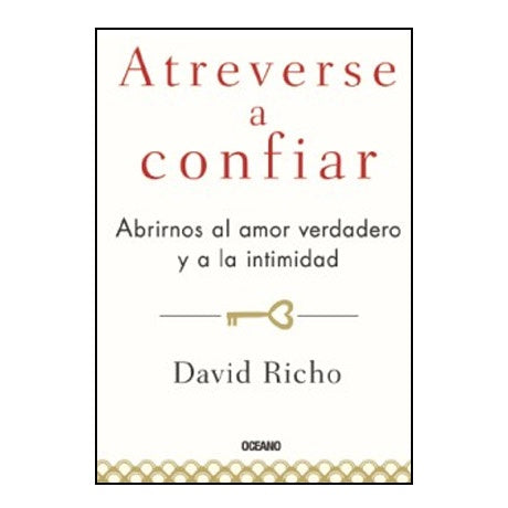 Atreverse a confiar | David Richo