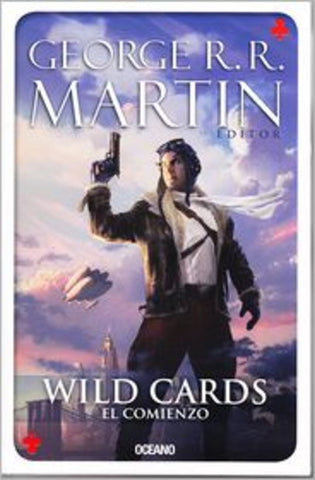 WILD CARDS: EL COMIENZO | GEORGE R.R MARTIN