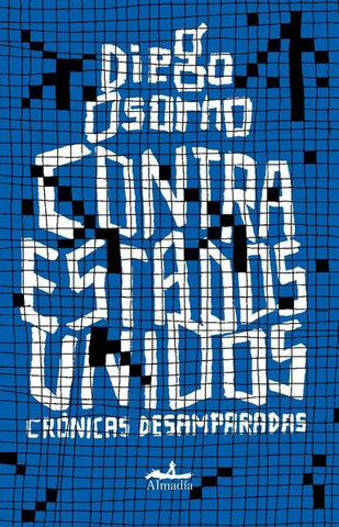 CONTRA ESTADOS UNIDOS | Diego Enrique Osorno