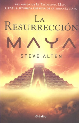 La resurrección Maya | Steve Alten