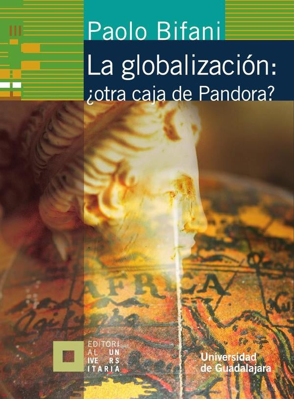 La globalización: ¿otra caja de Pandora? | Paolo Bifani Cosentini