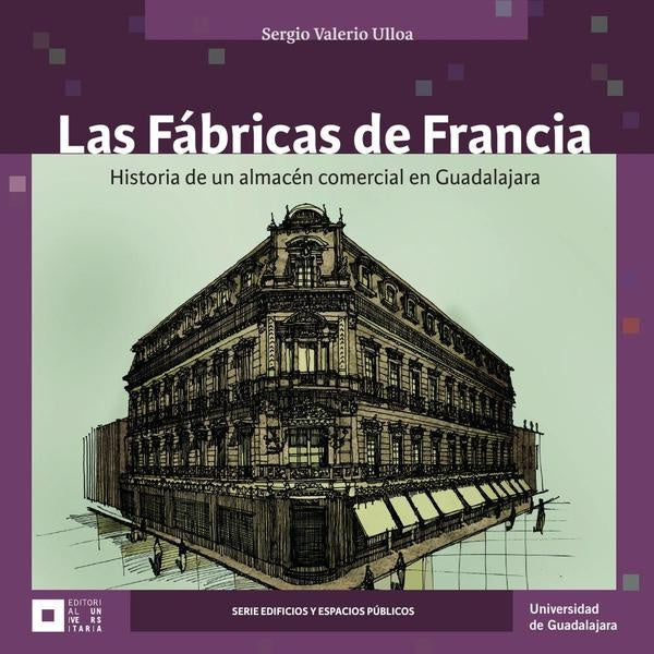 Las Fábricas de Francia | Sergio Valerio Ulloa