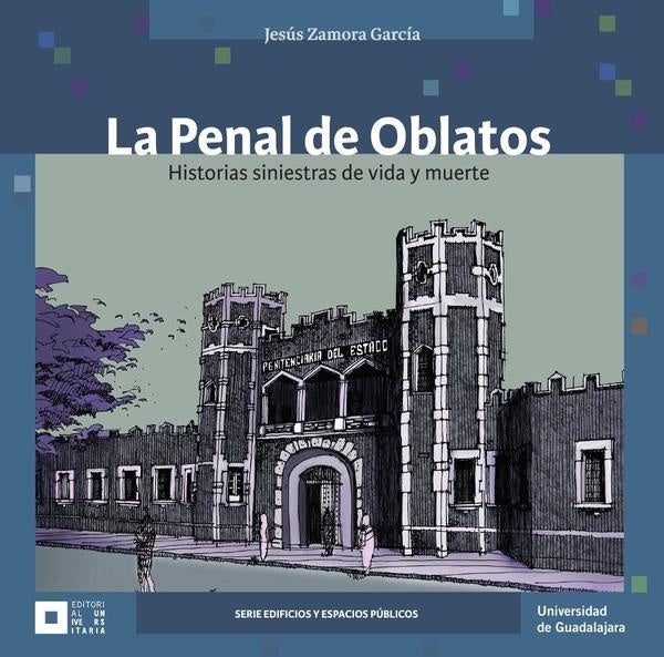 La Penal de Oblatos | Jesús Zamora García