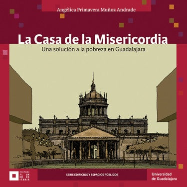 La Casa de la Misericordia | Angélica Primavera Muñoz Andrade