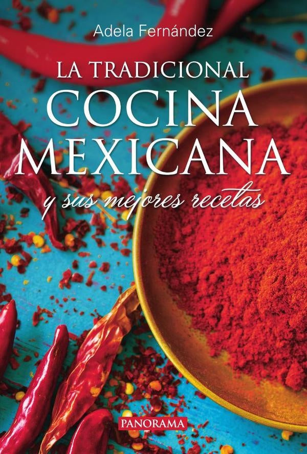 La tradicional cocina mexicana | Adela Fernández