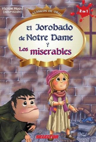 El Jorobado de Notre Dame y Los miserables | Victor Hugo