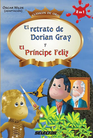 El retrato de Dorian Gray y El Príncipe Feliz | Oscar Wilde