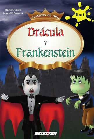 Drácula y Frankenstein | Stoker, Shelly