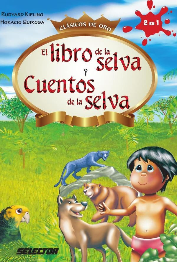 El libro de la selva y Cuentos de la selva | Kipling, Quiroga