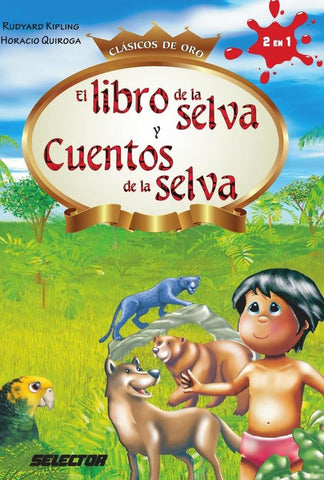 El libro de la selva y Cuentos de la selva | Kipling, Quiroga