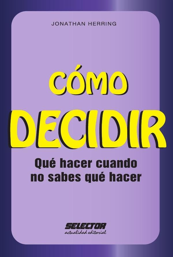 Cómo decidir | Jonathan Herring