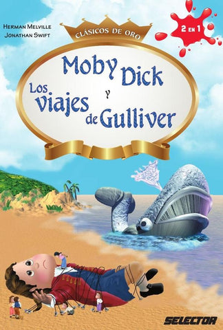 Moby Dick y Los viajes de Gulliver | Melville, Swift