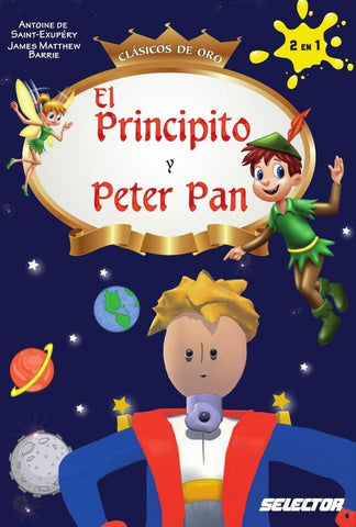 Principito y Peter Pan, El | de Saint-Exupéry, Barrie