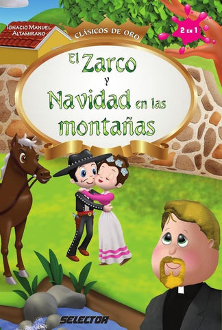 El Zarco y Navidad en las montañas | Ignacio Manuel Altamirano