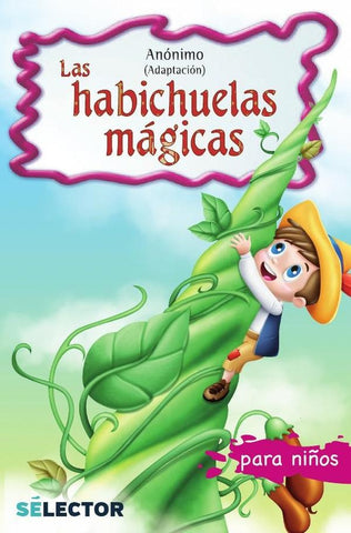Las habichuelas mágicas | Anónimo, Anônimo