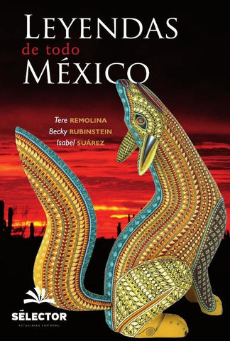 Leyendas de todo México | Becky Rubinstein